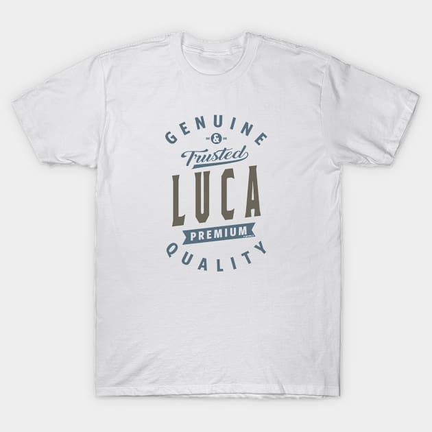 Is Your Name, Luca ? This shirt is for you! T-Shirt by C_ceconello